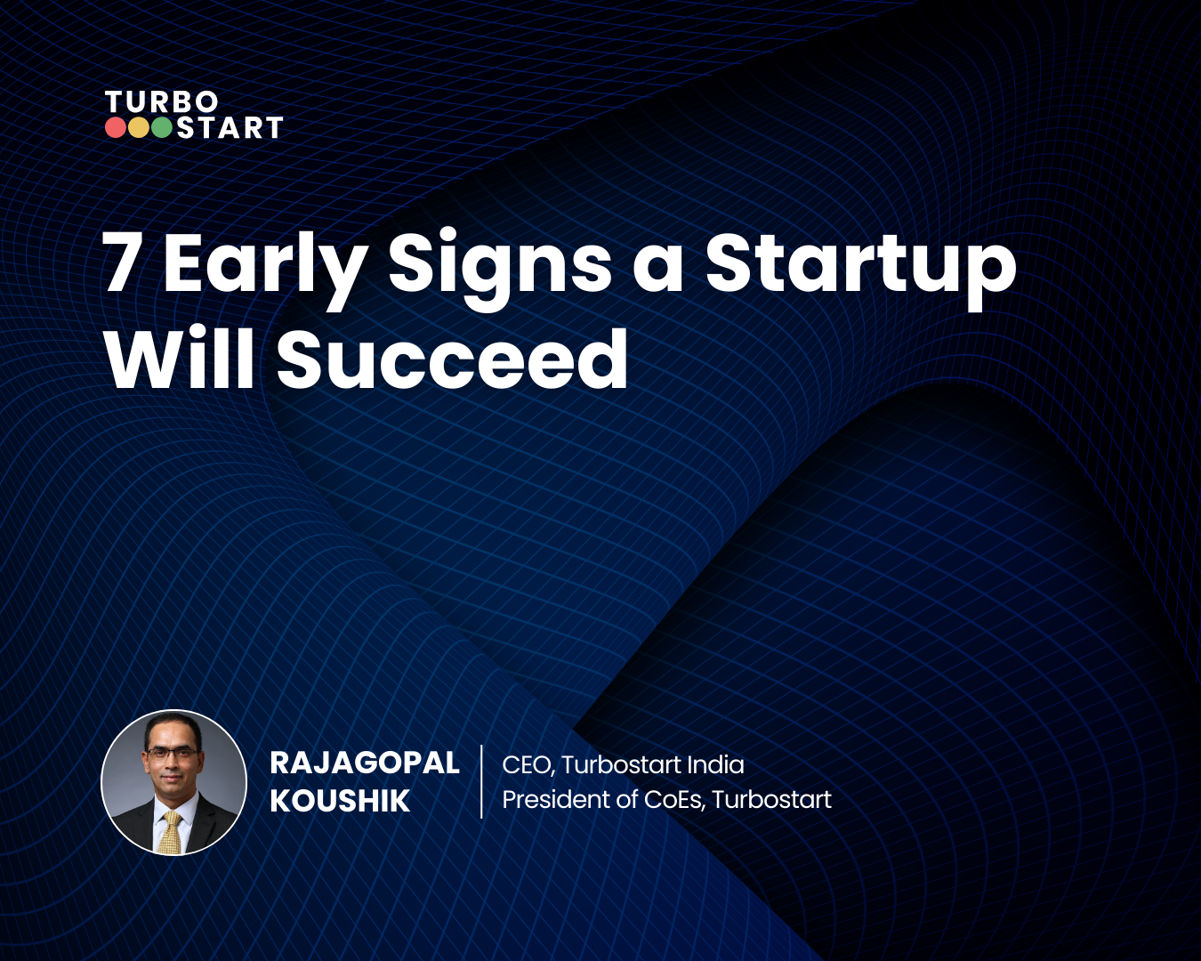 7 Early Signs a Startup Will Succeed